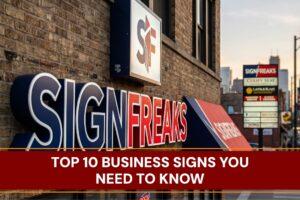 A guide displaying different types of professional business signs and their best strategic uses for companies.